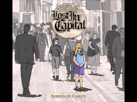 Lost In Capital - For All Those I Had
