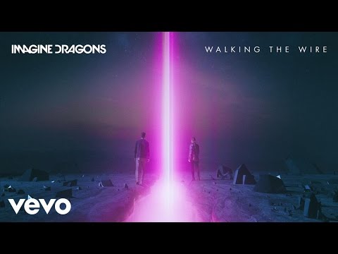 Imagine Dragons - Walking The Wire (Official Audio)