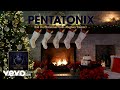 Pentatonix - Kid On Christmas (Yule Log Audio) ft. Meghan Trainor