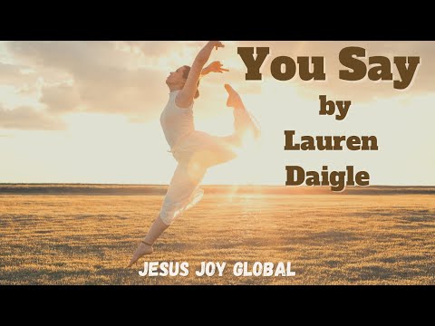 Creative dance to glorify Jesus | You Say by Lauren Daigle
