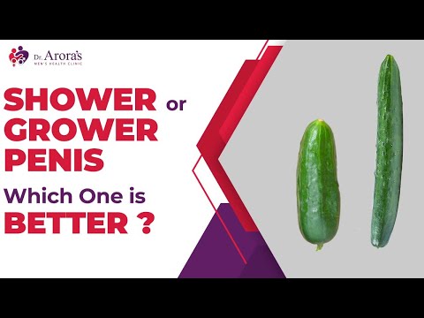 Shower or Grower Penis, which one is better | Things you don't know about your penis | Dr. Arora