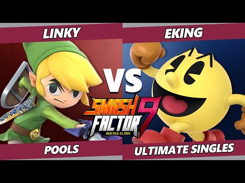 Smash Factor 9 - Linky (Toon Link) Vs. EKING (Pac-Man) SSBU Ultimate Tournament