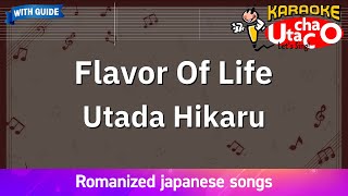 【Karaoke Romanized】Flavor Of Life/Utada Hikaru *with guide melody