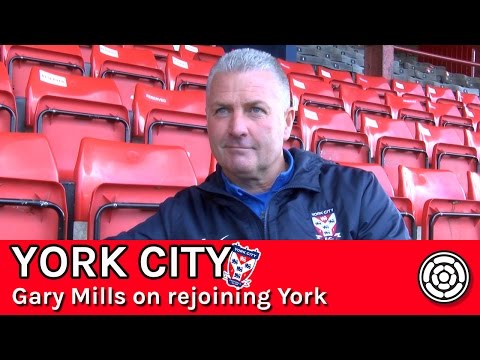 Gary Mills on his return to York City