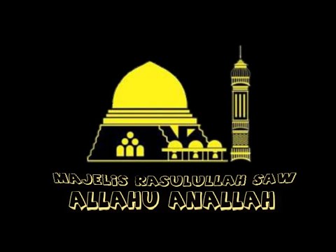SHALAWAT ALLAHU ANALLAH Majelis Rasulullah SAW