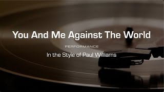 Karaoke: You And Me Against The World (Paul Williams)