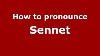 How to pronounce Sennet