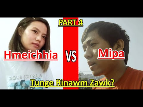 Mipa Vs Hmeichhia | PART 4 | Tunge Rinawm Zawk???