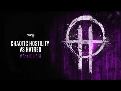 Chaotic Hostility vs Hatred - Masked Rage