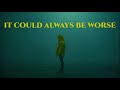 SEON Lil Xtra It Could Always Be Worse Lyrics