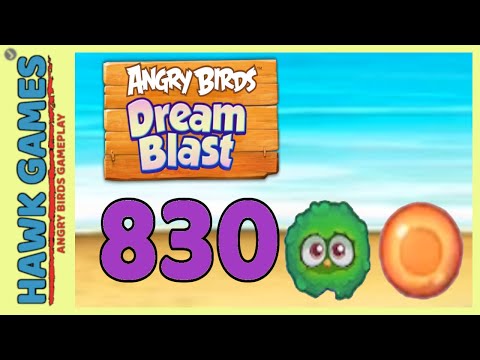 Angry Birds Dream Blast Level 830 Hard - Walkthrough, No Boosters