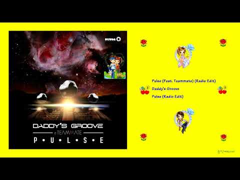 Daddy's Groove - Pulse (Feat. Teammate) (Radio Edit)