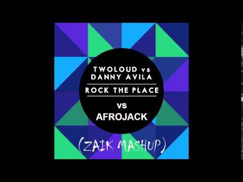 Danny Avila & Twoloud vs Afrojack (ZAIK MASHUP)