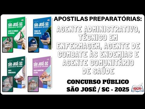 Apostilas Técnico Enfermagem e Agentes ADM, de Saúde e de Endemias - Concurso São José / SC - 2025