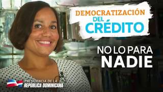 No lo para nadie – Democratización del crédito
