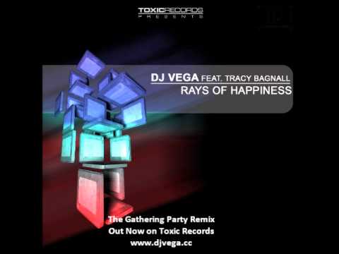 DJ Vega ft Tracy Bagnall - Rays of happiness (The Gathering Party remix)
