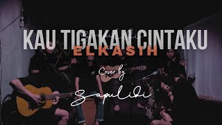 Download lagu Elkasih - Kau Tigakan Cintaku (Cover SapulidiMustic) #sapulidimustic mp3