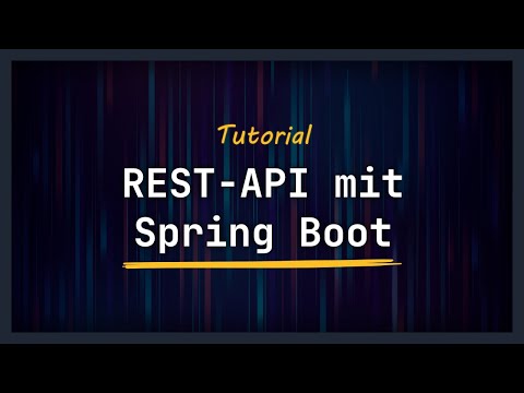 Developing a REST API with Java and Spring Boot - German Tutorial