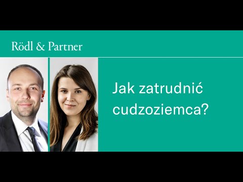 Jak zatrudnić cudzoziemca. Webinar Rödl & Partner
