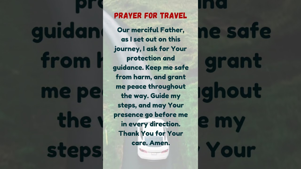 Prayer for Travel #Prayer #Travel #SafeJourney #Protection #Guidance #Peace #GodsPresence