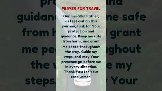 Prayer for Travel #Prayer #Travel #SafeJourney #Protection #Guidance #Peace #GodsPresence