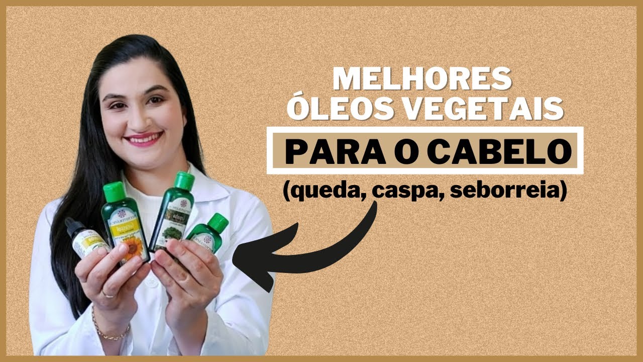 Os MELHORES óleos para o cabelo - Queda, Caspa, Seborreia!