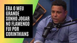 ERA O MEU GRANDE SONHO JOGAR NO FLAMENGO FUI POR CORINTHIANS