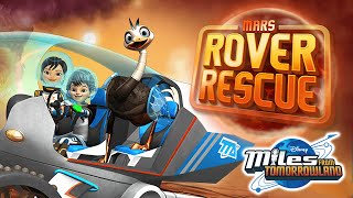 MILES from Tomorrowland - Mars Rover Rescue