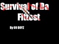 Survival of Da Fittest by 69 BOYZ 