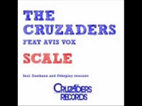 The Cruzaders Feat. Avis Vox - Scale (Original Mix)