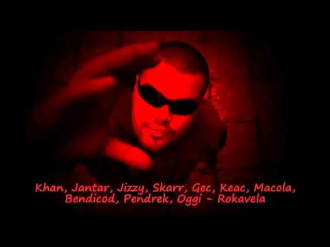 Khan, Jantar, Jizzy, Skarr, Gec, Keac, Macola, Bendicod, Pendrek, Oggi - Rokavela (2009.)