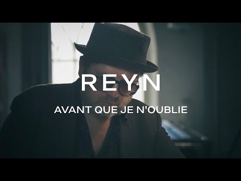 REYN - Avant Que Je n’Oublie [Lyric Video]