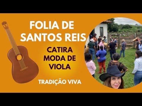 Folia de Santos Reis e Catira | Tradição viva em Vianópolis, Comunidades Vizinhas e região, Goiás 