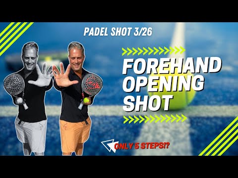 Learn FOREHAND OPENING Padel Shot in Five Steps!