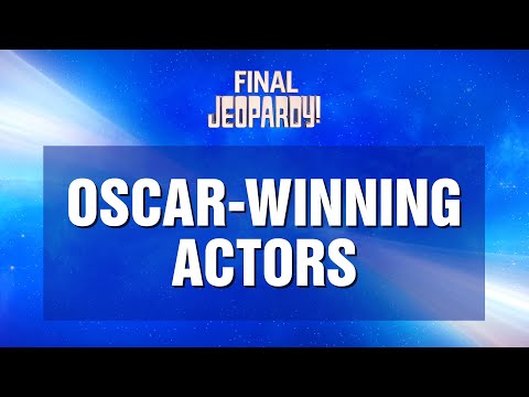 Final Jeopardy!: OSCAR-WINNING ACTORS | JEOPARDY!