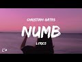 Chri Tian Gate Numb Lyrics