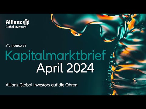 Kapitalmarktbrief April 2024 - Hochstimmung