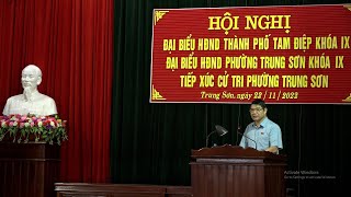 Hội nghị tiếp xúc cử tri giữa tổ Đại biểu HĐND thành phố Tam Điệp khóa IX, đại biểu HĐND phường Trung Sơn khóa IX với cử tri phường Trung Sơn.