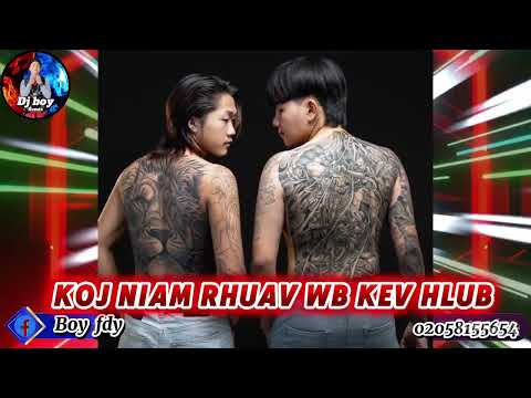 Koj niam rhuav wb txoj kev hlub dj vib xias&pheej