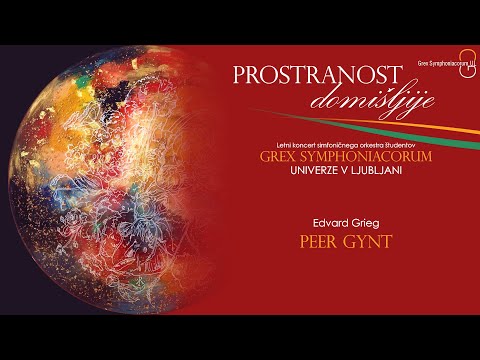 Grex Symphoniacorum UL – E. Grieg: PEER GYNT