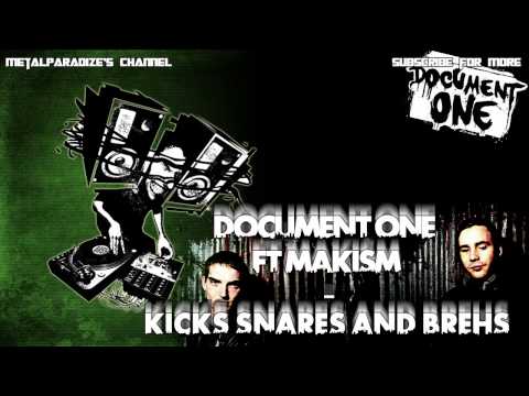 Document One - Kicks Snares And Brehs (Ft. Maksim)