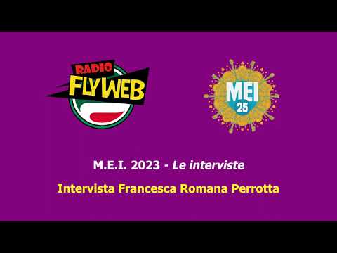 MEI 2023 - Intervista Francesca Romana Perrotta