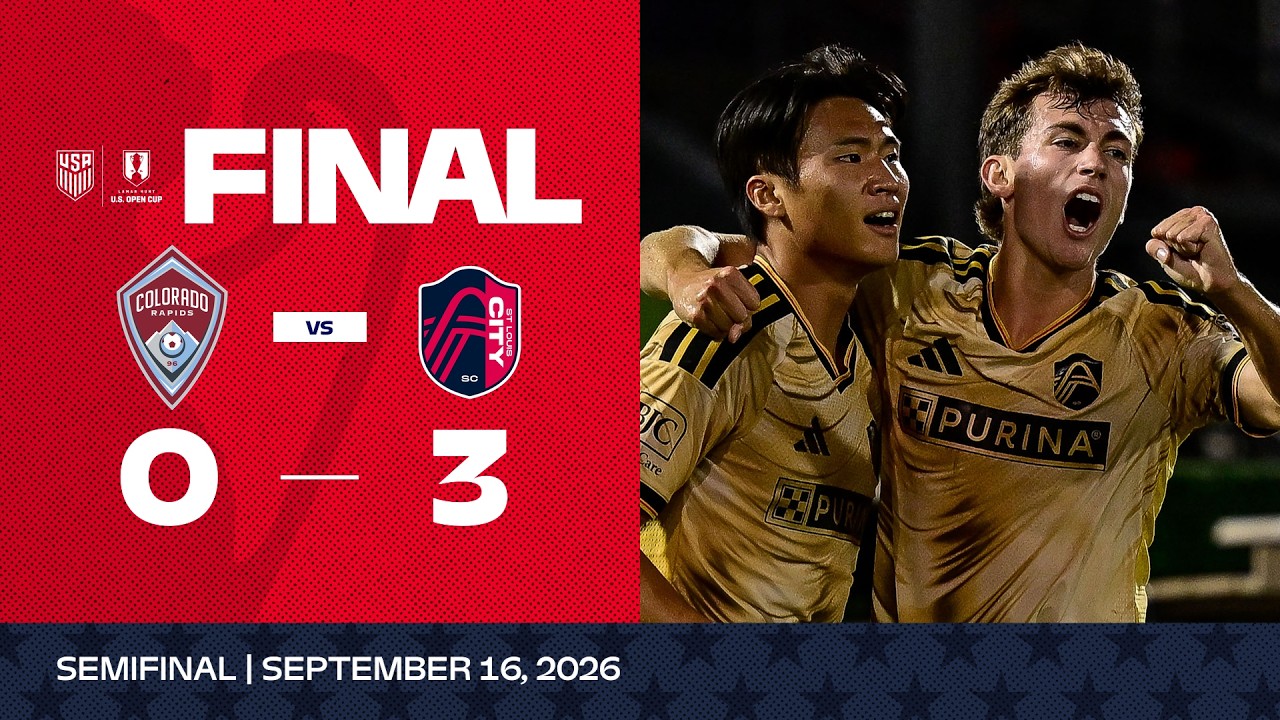 2026 Open Cup Semifinal: Colorado Rapids vs St. Louis City SC | Game Highlights