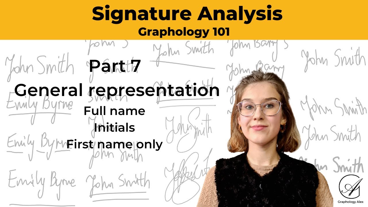 Signature Analysis (7) General Representation- Graphology 101