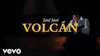 José José - Volcán (Revisitado [Lyric Video])