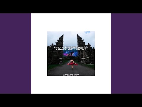 DJ YA CUMAN KAMU (SLOWED)