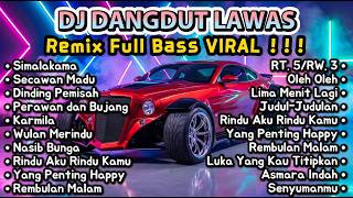 Download lagu DJ Dangdut Lawas Remix Full Bass Nonstop | Simalakama, Secawan Madu, Dinding Pemisah | Teman Kerja mp3 Download lagu DJ Dangdut Lawas Remix Full Bass Nonstop | Simalakama, Secawan Madu, Dinding Pemisah | Teman Kerja mp3