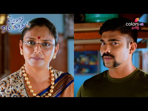 Sillunu Oru Kaadhal | சில்லுனு ஒரு காதல் | Ep 272 | At the Camp Doors of Destiny | Colors Tamil