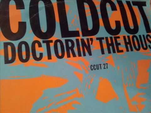 Coldcut - Doctorin the house