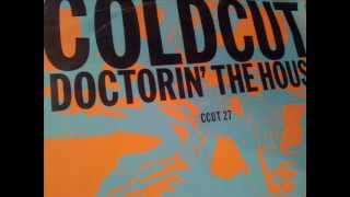 Coldcut - Doctorin the house